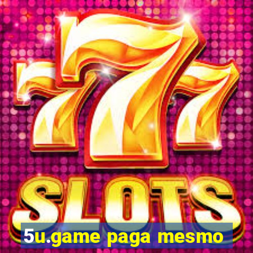 5u.game paga mesmo